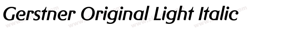 Gerstner Original Light Italic字体转换